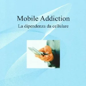 Mobile addiction. La dipendenza da cellulare Spedito Oggi