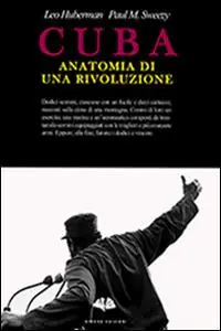 Cuba. Anatomia di una rivoluzione Promozione Esclusiva
