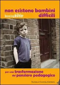 Non esistono bambini difficili. Per una trasformazione del pensiero pedagogico Popolare