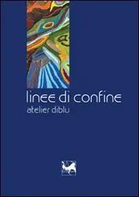Occasione Imperdibile Linee di confine. Atelier diblu