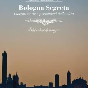 Promozione Esclusiva Bologna segreta