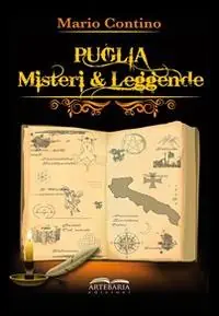 A Buon Prezzo Puglia. Misteri e leggende
