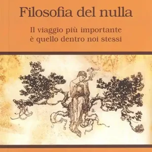 Quantità Limitata Filosofia del nulla. Il viaggio più importante è quello dentro noi stessi