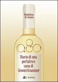 0,80. Diario di una portatrice sana di Gewürztraminer Offerta Limitata