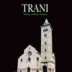 Trani. Storia, cultura, turismo Economico