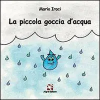 La piccola goccia d‘acqua Ordina Subito