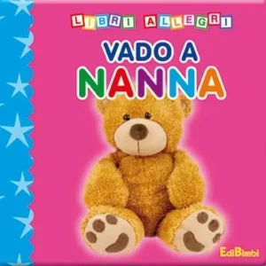 Vado a nanna. Ediz. illustrata Prezzo Di Fabbrica
