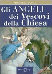 Prezzo Conveniente Gli angeli dei vescovi della Chiesa
