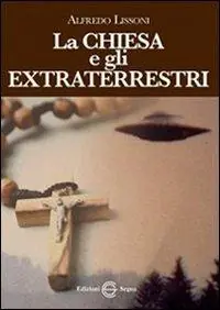 La Chiesa e gli extraterrestri Occasione Imperdibile