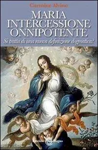 Quantità Limitata Maria intercessione onnipotente