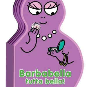 Barbabella tutta bella! Ediz. illustrata Solo Oggi