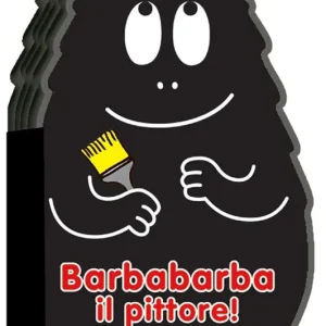 Barbabarba il pittore! Ediz. illustrata Pagamento Sicuro