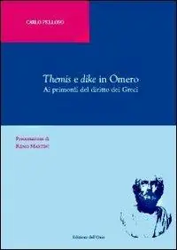 Themis e dike in Omero. Ai primordi del diritto dei Greci Prezzo Scontato