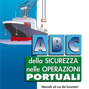 ABC della sicurezza nelle operazioni portuali Sconto