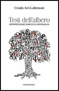 A Buon Prezzo Test dell‘albero. Interpretazione simbolica e grafologica