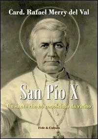 San Pio X. Un santo che ho conosciuto da vicino Saldi
