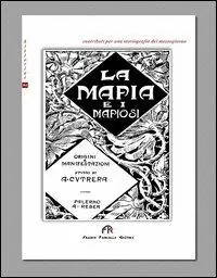 Subito Disponibile La mafia e i mafiosi. Origini e manifestazioni
