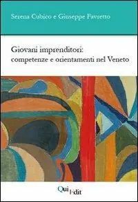 Ultimissimo Modello Giovani imprenditori. Competenze e orientamenti nel Veneto