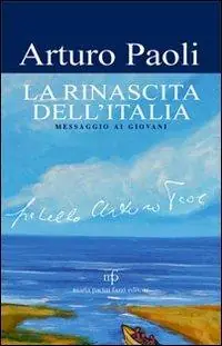 La rinascita dell‘Italia. Messaggio ai giovani Spedizione Espresso