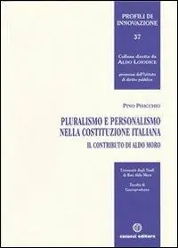 Acquista Ora Pluralismo e personalismo nella Costituzione italiana. Il contributo di Aldo Moro