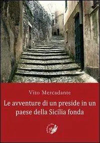 Promozione Le avventure di un preside in un paese della Sicilia fonda