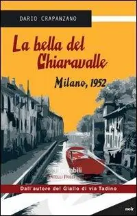 Sconto La bella del Chiaravalle. Milano, 1952