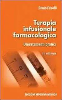 Compra Adesso Terapia infusionale farmacologica. Orientamenti pratici