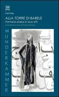 Alla torre di Babele. Fantasia araba in due atti Professionale