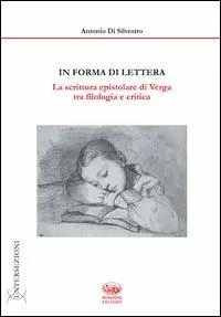 Promozione Esclusiva In forma di lettera. La scrittura epistolare di Verga tra filologia e critica