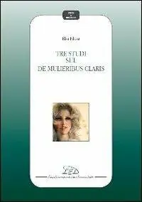 Tre studi sul «De mulieribus claris» Compra Adesso