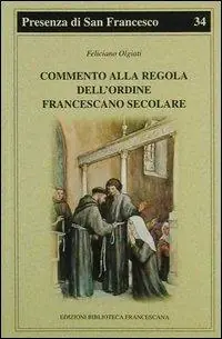Commento alla regola dell‘Ordine francescano secolare Consegna Rapida