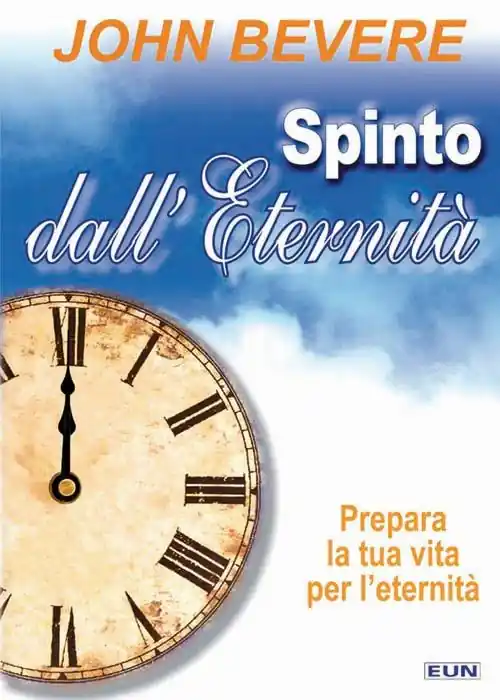 Spedizione Espresso Spinto dall‘eternità. Prepara la tua vita per l‘eternità