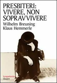 Presbiteri vivere, non sopravvivere A Buon Prezzo