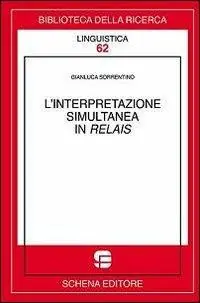 L‘ interpretazione simultanea in relais Scelto Dai Clienti
