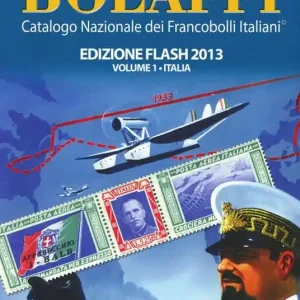 Bolaffi 2013. Catalogo nazionale dei francobolli italiani. Ediz. flash vol. 1-3 Economico