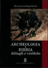 A Buon Prezzo Archeologia e Bibbia. Abbagli e verifiche