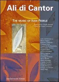 Ali di cantor. The music of Ivan Fedele Prezzo Di Fabbrica