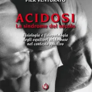 Popolare Acidosi. La sindrome del secolo