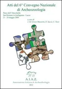Atti del 6° Convegno nazionale di archeozoologia Must-Have