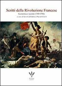 Spedito Oggi Scritti della Rivoluzione francese. Economia e società (1789-1794)