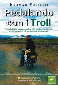 Pedalando con i troll. L‘Islanda in bici, tra geyser, colline color ruggine, e cieli infiniti. Un cicloviaggiatore e le sue splendide foto di via ggio Soddisfatti O Rimborsati