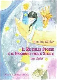 Il re delle storie e il bambino delle stelle Soddisfatti O Rimborsati