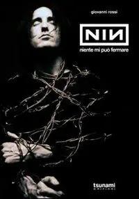 Economico Nine Inch Nails. Niente mi può fermare