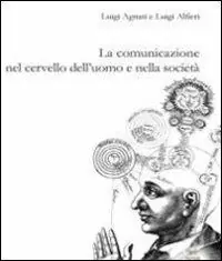 La comunicazione nel cervello dell‘uomo e nella società Direttamente Dal Produttore