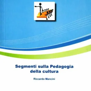 Segmenti sulla pedagogia della cultura Spedizione Espresso