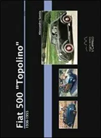 Fiat 500 «Topolino». 1936-1955 Prezzo Basso