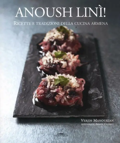 Professionale Anoush linì! Ricette e tradizioni della cucina armena