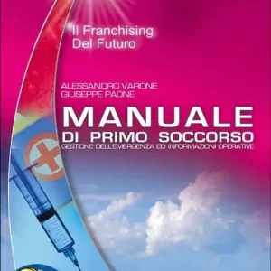 Manuale di primo soccorso. Gestione dell‘emergenza ed informazioni operative Pagamento Sicuro