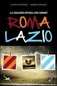 Bestseller La grande storia dei derby Roma-Lazio