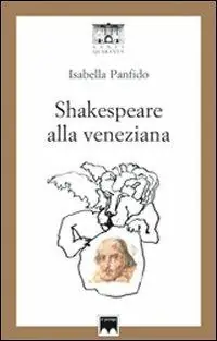 Compra Online Shakespeare alla veneziana. 33 sonetti d‘amore tradotti in veneziano